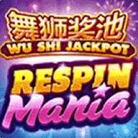 Respin Mania Wu Shi Jackpot 